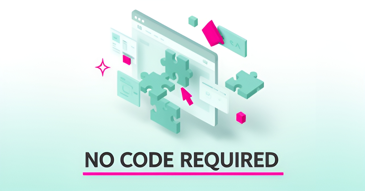 Flat illustration of a website assembling from teal and magenta building blocks with the headline No Code Required.