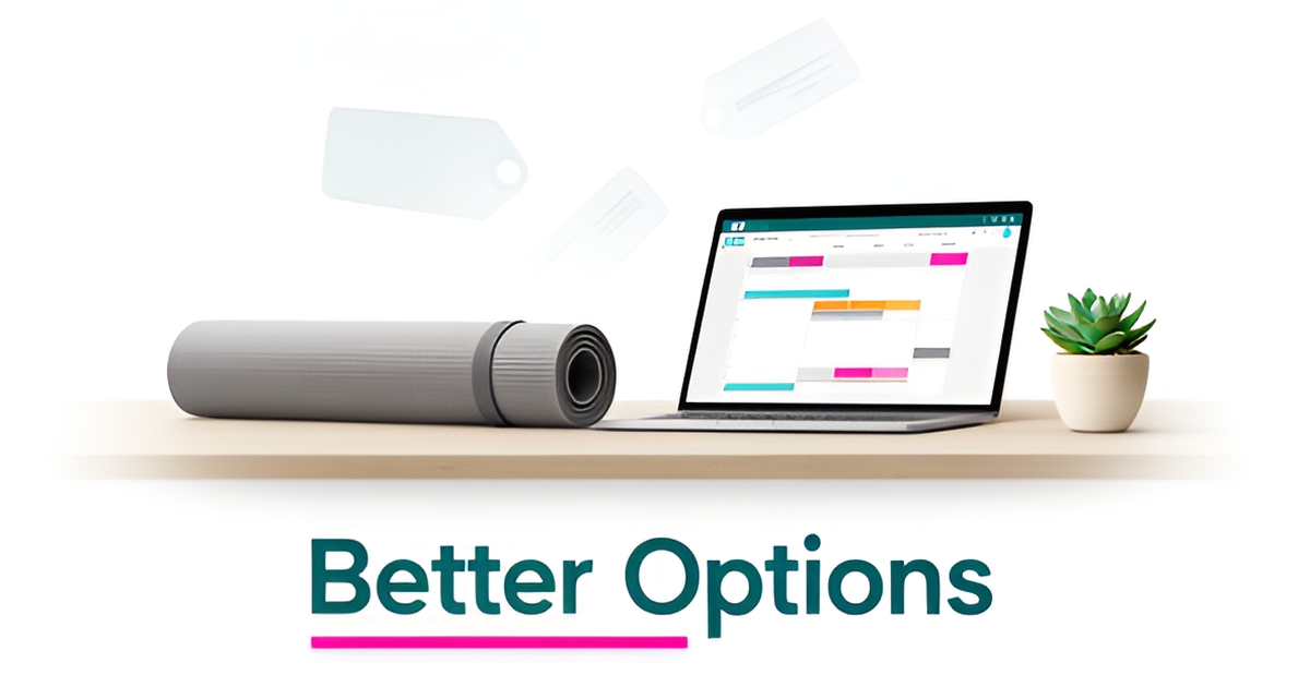 Flat illustration of a yoga mat, laptop with scheduling calendar, and plant in teal and magenta, with headline reading Better Options.